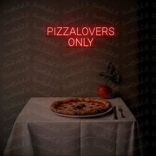 PIZZALOVERS ONLY